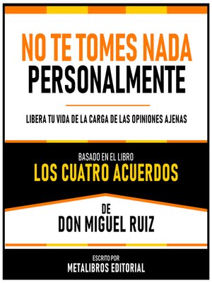 cover image of No Te Tomes Nada Personalmente--Basado En El Libro Los Cuatro Acuerdos  De Don Miguel Ruiz